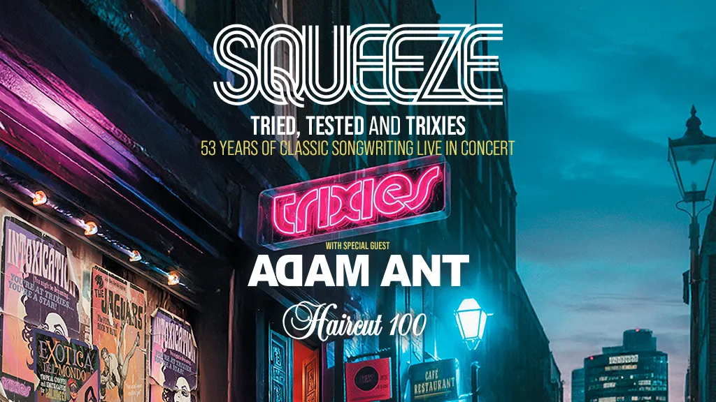 Squeeze, Adam Ant & Haircut 100
