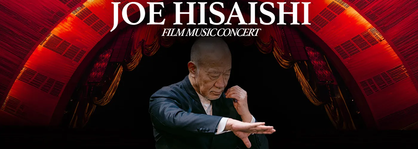 Joe Hisaishi – Film Music Concert