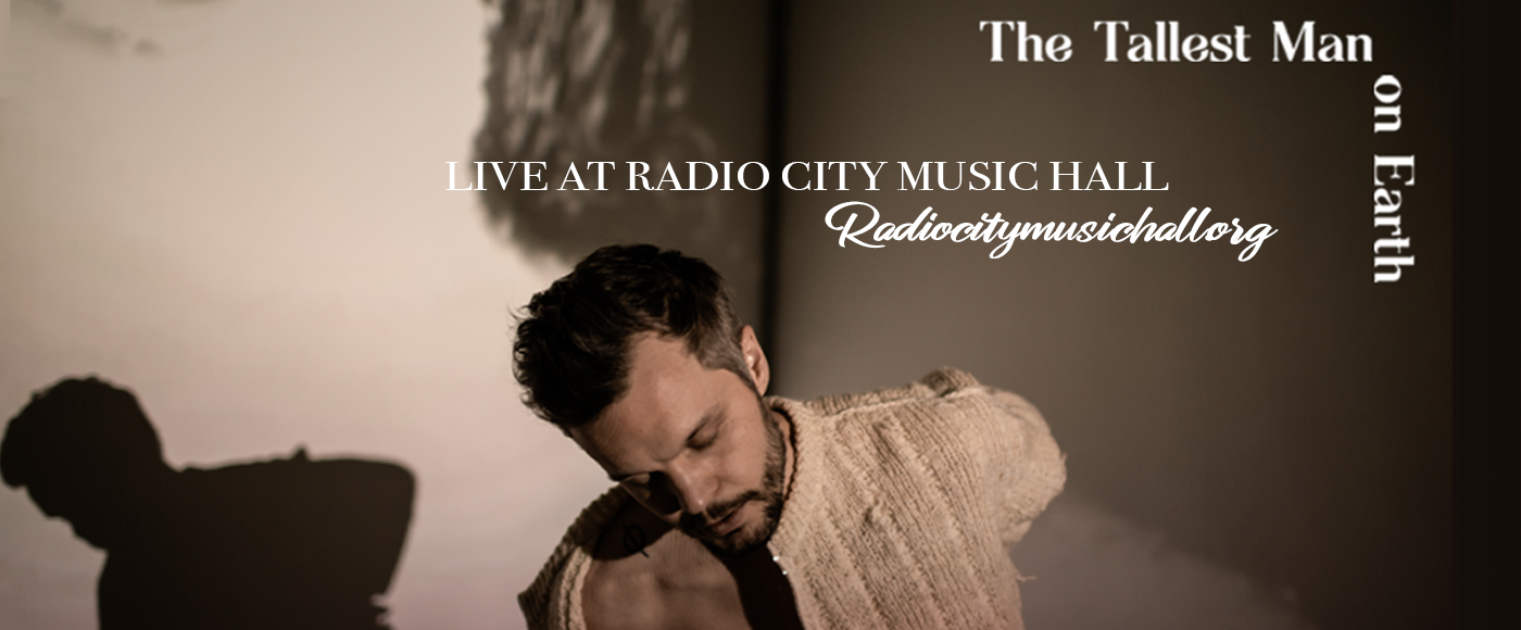 The Tallest Man On Earth at Radio City Music Hall